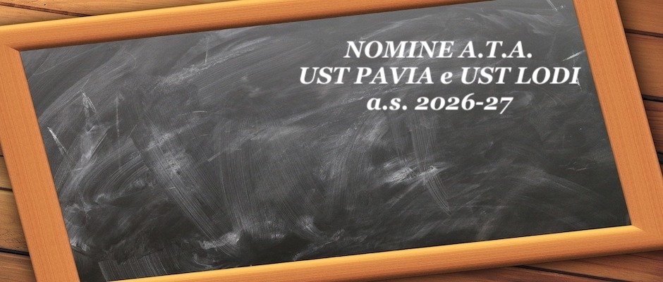 REPORT NOMINE ATA UST PAVIA E UST LODI: a cura della Segreteria Cisl Scuola Pavia-Lodi