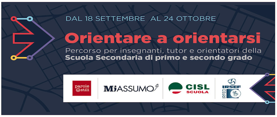 Orientare a orientarsi. Percorso formativo per insegnanti della scuola secondaria di I e II grado