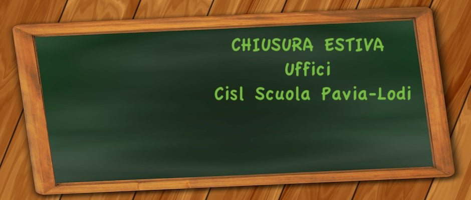 ORARIO ESTIVO 2026 CISL SCUOLA PAVIA-LODI 